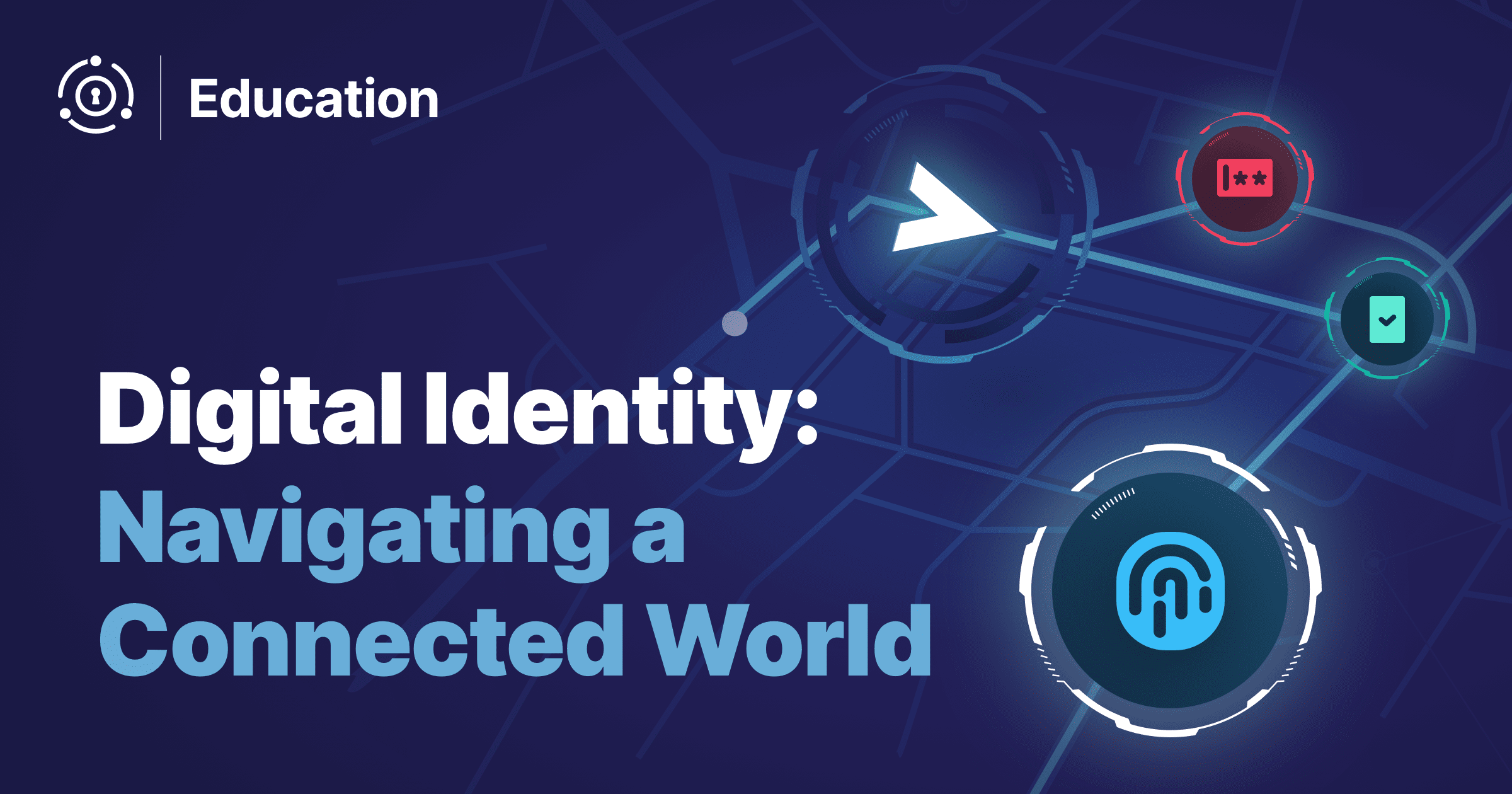 Digital Identity - Human Elements of a Connected World